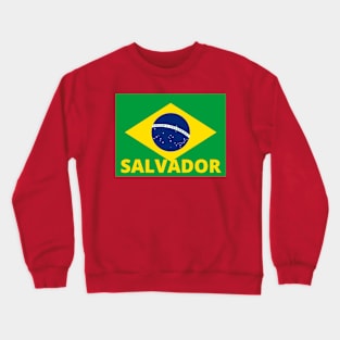 Salvador City in Brazilian Flag Crewneck Sweatshirt